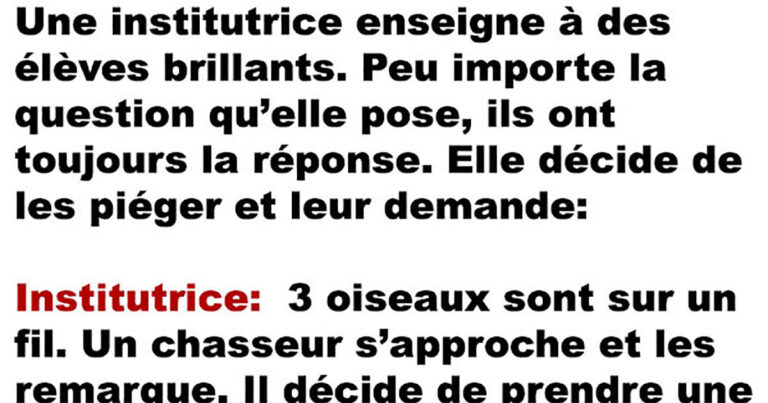 L’enseignante qui enseigne à des élèves vraiment brillants